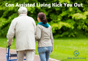Assisted living kick you out
